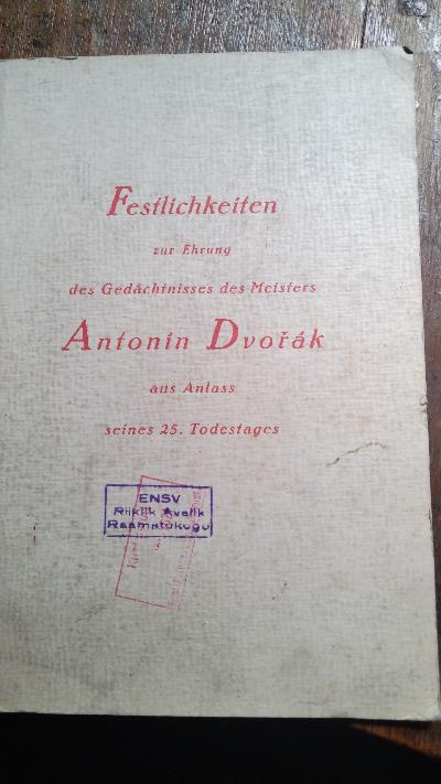 Festlichkeiten zur Ehrung des Gedächtnisses des Meisters Antonin Dvorak  aus Anlass seines 25. Todestages - Front Cover