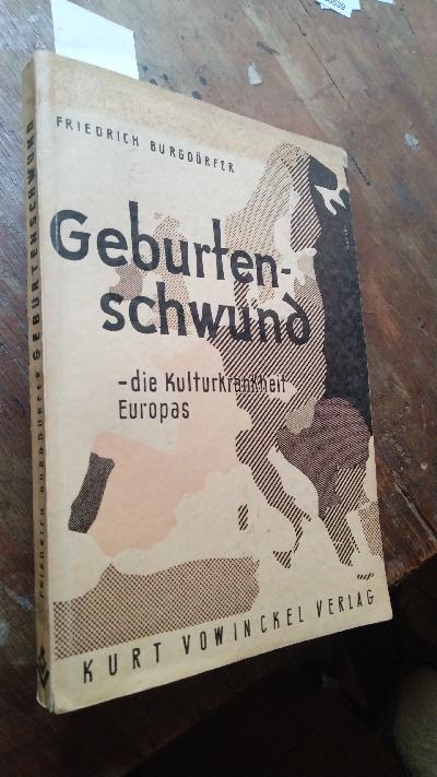 Geburtenschwund  Die Kulturkrankheit Europas und ihre Überwindung in Deutschland - Front Cover