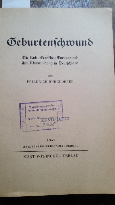 Geburtenschwund  Die Kulturkrankheit Europas und ihre Überwindung in Deutschland - Front Cover