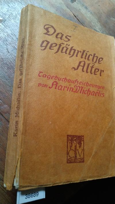 Das gefährliche Alter  Tagebuch - Aufzeichnungen und Briefe - Front Cover