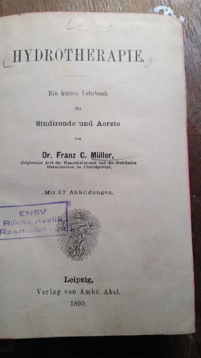 Hydrotherapie  Ein kurzes Lehrbuch für Studierende und Aerzte - Front Cover