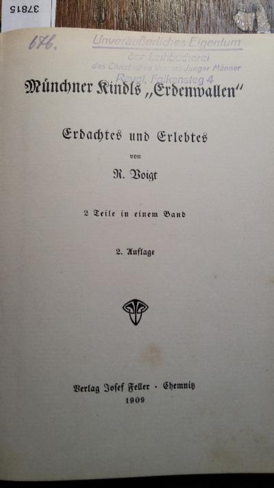 Münchner Kindls Erdenwallen  Erdachtes und Erlebtes  2 Teile in einem Band - Front Cover