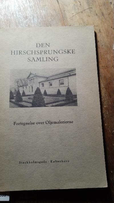 Fortegnelse+over+oliemalerierne+i+Den+Hirschsprungske+Samling++Aar+1902+sk%C3%A6nket+af+Heinrich+og+Pauline+Hirschsprung+til+den+danske+Stat