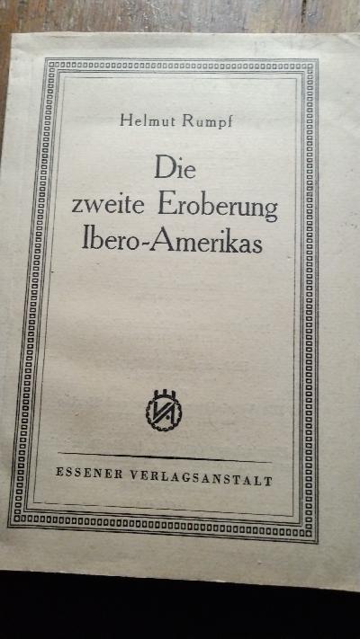 Die zweite Eroberung Ibero - Amerikas - Front Cover