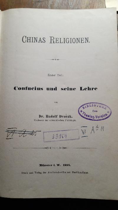 Chinas Religionen  Erster Teil:  Confucius und seine Lehre - Front Cover